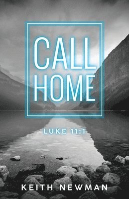 Keith Newman - Call Home, Häftad