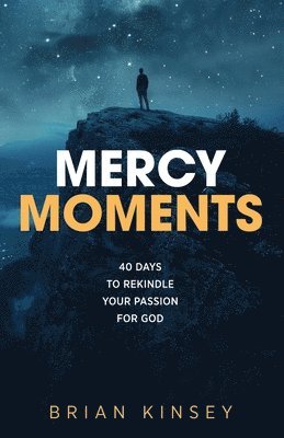 Brian Kinsey - Mercy Moments, Häftad