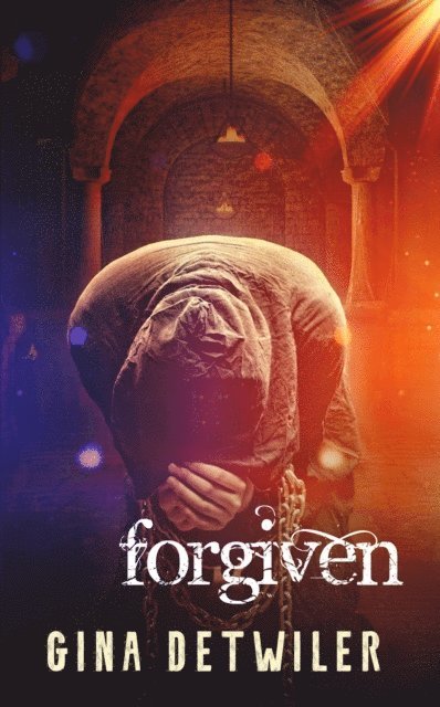 Gina Detwiler - Forgiven, E-bok