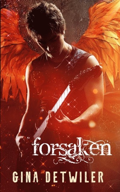 Gina Detwiler - Forsaken, E-bok