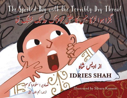 Idries Shah - Spoiled Boy with the Terribly Dry Throat, Häftad. Tillgänglighet: Lägg i varukorg