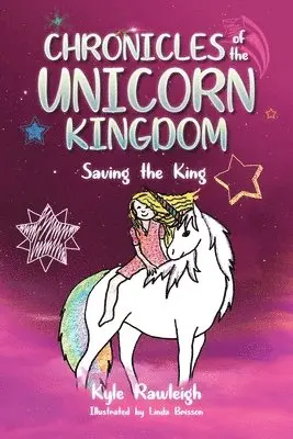 Kyle Rawleigh - Chronicles of the Unicorn Kingdom, Häftad. Tillgänglighet: Lägg i varukorg