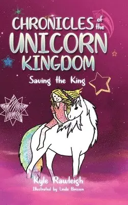 Kyle Rawleigh - Chronicles of the Unicorn Kingdom, Inbunden. Tillgänglighet: Lägg i varukorg