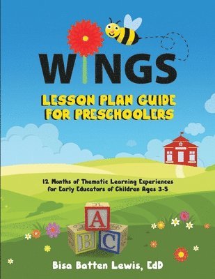 Bisa Batten Lewis - WINGS Lesson Plan Guide for Preschoolers, Häftad