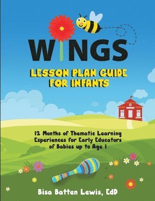 Bisa Batten Lewis - WINGS Lesson Plan Guide for Infants, Häftad