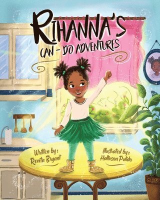 Renita Bryant - Rihanna's Can-Do Adventures, Häftad