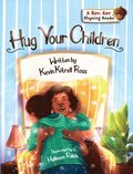 Hug Your Children