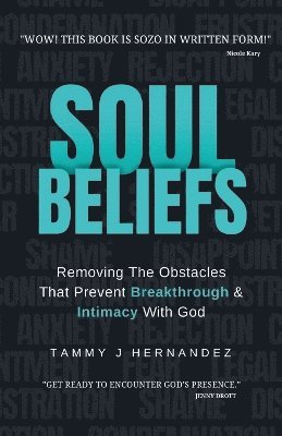 Tammy J Hernandez - Soul Beliefs, Häftad