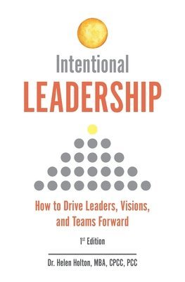 Helen Holton - Intentional Leadership, Häftad