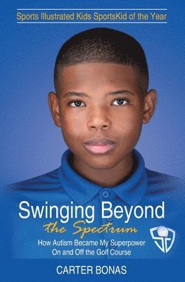 Carter Bonas - Swinging Beyond the Spectrum, Häftad