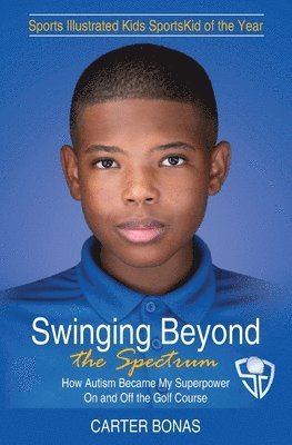 Carter Bonas - Swinging Beyond the Spectrum, Häftad