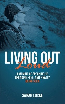 Sarah Locke - Living Out Loud, Häftad