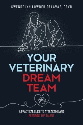 Your Veterinary Dream Team
