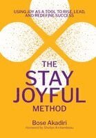 Bose Akadiri - Stay Joyful Method, Inbunden