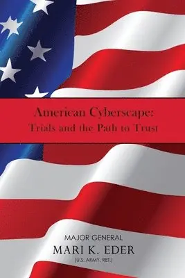 Mari K. Eder - American Cyberscape: Trials and the Path to Trust, Häftad. Tillgänglighet: Lägg i varukorg