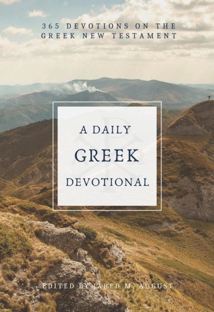 Jared M August - Daily Greek Devotional, E-bok