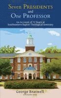 George Braswell - Seven Presidents and One Professor, Häftad