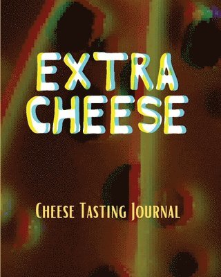 Aimee Michaels - EXTRA CHEESE Chess Tasting Journal, Häftad. Tillgänglighet: Lägg i varukorg