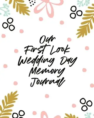 Aimee Michaels - Our First Look Wedding Day Memory Journal, Häftad. Tillgänglighet: Lägg i varukorg