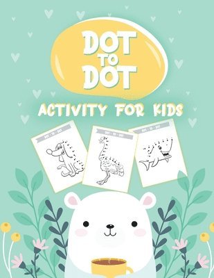 Aimee Michaels - 50 Animals Dot to Dot Activity for Kids, Häftad. Tillgänglighet: Lägg i varukorg