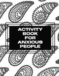 Activity Book For Anxious People