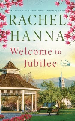 Rachel Hanna - Welcome To Jubilee, Häftad