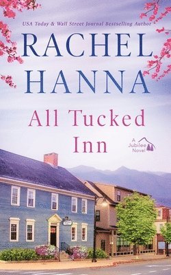Rachel Hanna - All Tucked Inn, Häftad