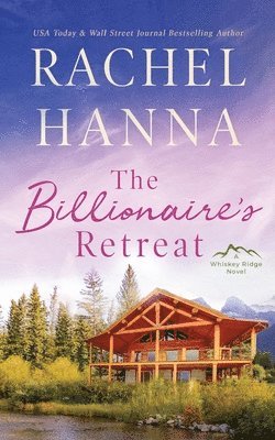 Rachel Hanna - Billionaire's Retreat, Häftad
