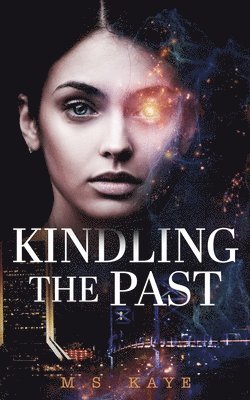 M S Kaye - Kindling the Past, Häftad