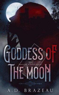 A D Brazeau - Goddess of the Moon, Häftad