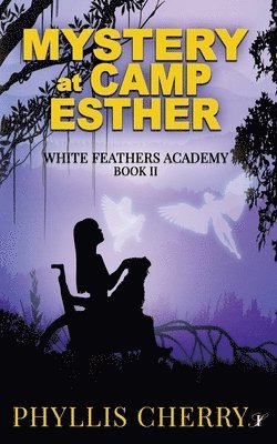 Phyllis Cherry - Mystery at Camp Esther, Häftad