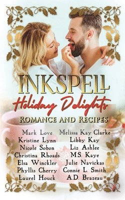 Mark Love, Laurel Houck, M S Kaye - Inkspell Holiday Delights, Häftad