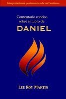 Lee Roy Martin - Comentario conciso sobre el Libro de Daniel, Häftad