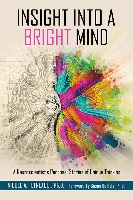 Nicole Tetreault - Insight into a Bright Mind, Häftad