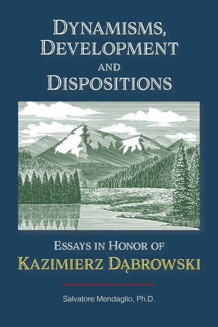 Salvatore Mendaglio - Dynamisms, Development, and Dispositions, Häftad
