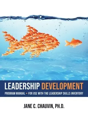 Jane C. Chauvin - Leadership Development, Häftad. Tillgänglighet: Lägg i varukorg