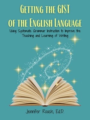 Jennifer Roach - Getting the Gist of the English Language, Häftad
