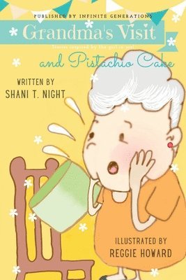 Shani T Night - Grandma's Visit and Pistachio Cake, Häftad