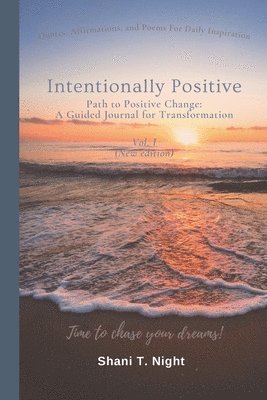Shani T Night - Intentionally Positive, Häftad