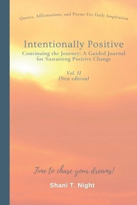 Shani T Night - Intentionally Positive Continuing the Journey, Häftad