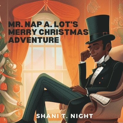 Shani T Night - Mr. Nap A. Lot's Merry Christmas Adventure, Häftad