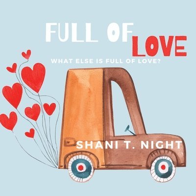 Shani T Night - Full of Love, Häftad