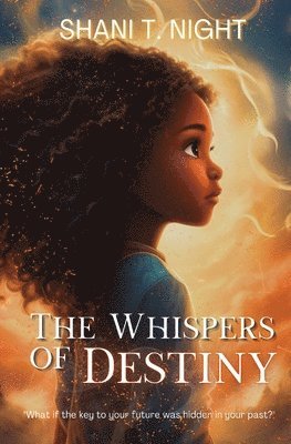 Shani T Night - Whispers of Destiny, Häftad