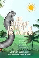 Shani T Night - Elephant Trumpets in the Morning, Häftad