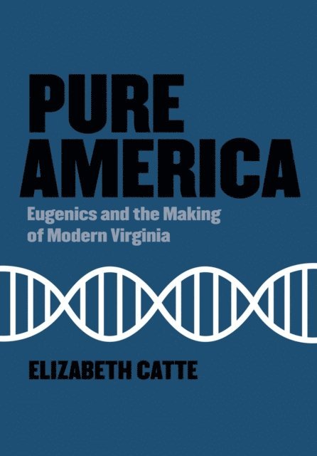 Elizabeth Catte - Pure America, E-bok