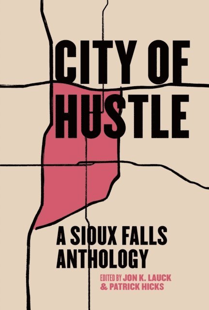 Jon K Lauck, Patrick Hicks - City of Hustle, E-bok