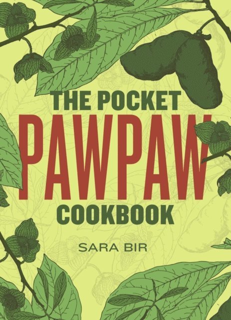 Sara Bir - Pocket Pawpaw Cookbook, E-bok