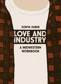 Love and Industry