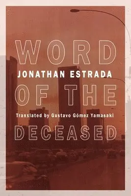 Jonathan Estrada - Word of the Deceased, Häftad. Tillgänglighet: Lägg i varukorg