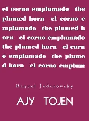 Raquel Jodorowsky - Ajy Tojen by Raquel Jodorowsky, Häftad. Tillgänglighet: Lägg i varukorg